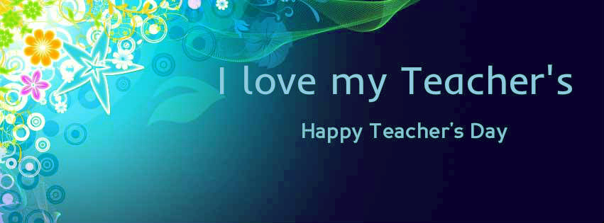 Happy Teachers Day FB Covers, Photos, Banners 2015 2